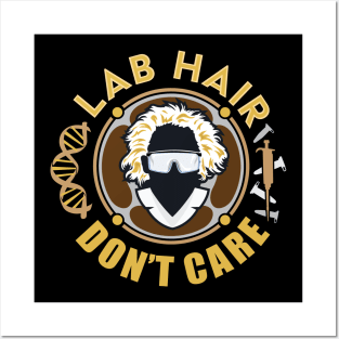 Lab Hair Don't Care - Funny Design with DNA Helix Pipette Reaction PCR Vials Posters and Art